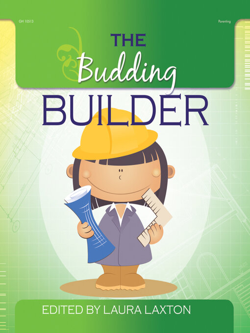 Title details for The Budding Builder by Laura Laxton - Available